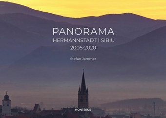 Panorama Hermannstadt / Sibiu 2005-2020